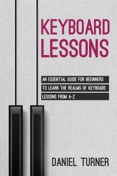 Keyboard Lessons (eBook, ePUB) - Turner, Daniel