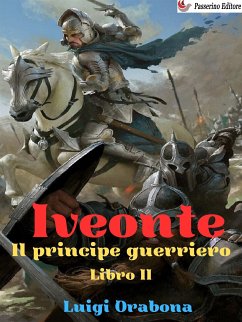 Iveonte Libro II (eBook, ePUB) - Orabona, Luigi