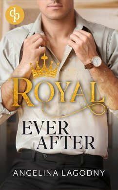 Royal Ever After (eBook, ePUB) - Lagodny, Angelina