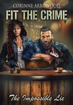 Fit The Crime The Impossible Lie (eBook, ePUB) - Arrowood, Corinne