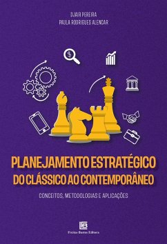 Planejamento Estratégico (eBook, ePUB) - Pereira, Djair; Alencar, Paula Rodrigues