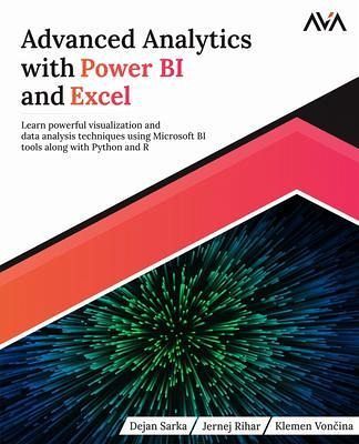 Advanced Analytics with Power BI and Excel (eBook, ePUB) Advanced Analytics with Power BI and Excel (eBook, ePUB)
