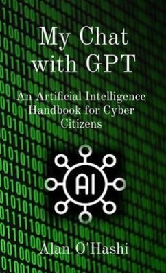 My Chat with GPT (eBook, ePUB) - O'Hashi, Alan