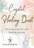 Crystal Healing Quest (eBook, ePUB)