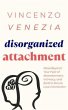Disorganized Attachment (eBook, ePUB) - Bild 1