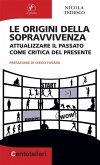 Le origini della sopravvivenza (eBook, ePUB)