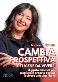 CAMBIA PROSPETTIVA... e ti viene da vivere! (eBook, ePUB)