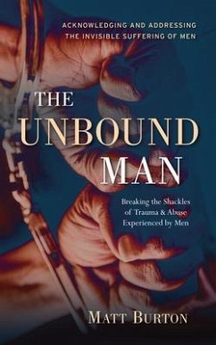 The Unbound Man (eBook, ePUB) - Burton, Matt