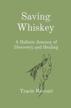 Saving Whiskey (eBook, ePUB) - Mercuri, Tracie