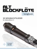 Altblockflöte Songbook - 30 Weihnachtslieder für Altlockflöte in F (eBook, ePUB)
