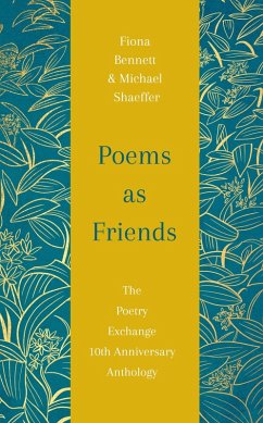 Poems as Friends (eBook, ePUB) - Bennett, Fiona; Shaeffer, Michael