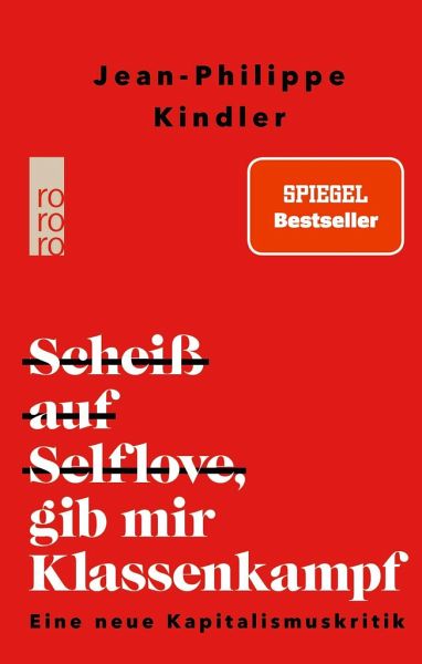 Scheiß auf Selflove, gib mir Klassenkampf (Mängelexemplar) Scheiß auf Selflove, gib mir Klassenkampf (Mängelexemplar)