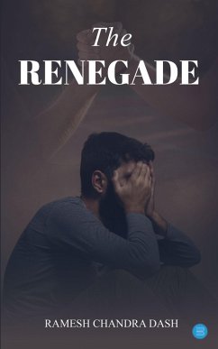 The Renegade (eBook, ePUB) - Dash, Ramesh Chandra