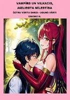 Vampirs un vilkacis, aizliegta milestiba (eBook, ePUB)