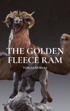 The Golden Fleece Ram (eBook, ePUB) - Morias, Tobias