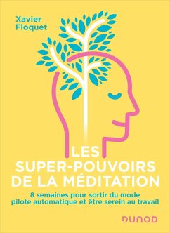 Les super-pouvoirs de la méditation (eBook, ePUB) - Floquet, Xavier