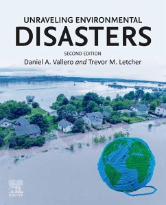 Unraveling Environmental Disasters (eBook, ePUB) - Vallero, Daniel A.; Letcher, Trevor