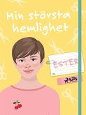 Min största hemlighet - Ester (eBook, ePUB)