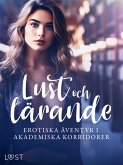 Lust och lärande: erotiska äventyr i akademiska korridorer (eBook, ePUB) Lust och lärande: erotiska äventyr i akademiska korridorer (eBook, ePUB)