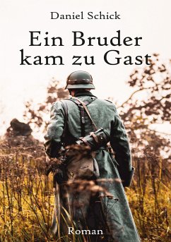 Ein Bruder kam zu Gast (eBook, ePUB) - Schick, Daniel