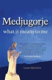 Medjugorje: what it means to me (1, #1) (eBook, ePUB)