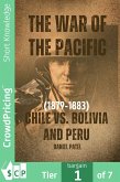 The War of the Pacific (1879-1883) - Chile vs. Bolivia and Peru (eBook, ePUB)