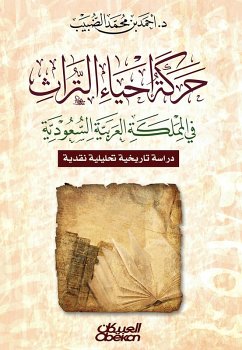 Cover Heritage Revival Movement in the Kingdom of Saudi Arabia - a historical, critical analytical study (eBook, ePUB)