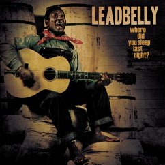 Where Did You Sleep Last Night? [Gold] - Leadbelly