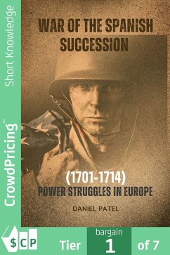 Cover War of the Spanish Succession (1701-1714) Power Struggles in Europe (eBook, ePUB)