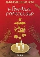 Le Père-Noël rafistoleur (eBook, ePUB) - Dal Pont, Anne-Estelle