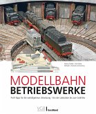 Modellbahn-Betriebswerke (eBook, ePUB)