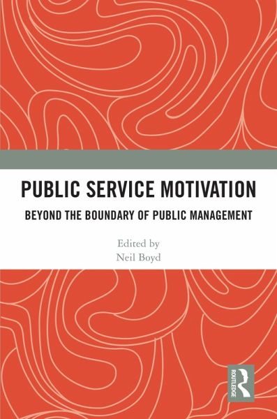 Public Service Motivation (eBook, ePUB) Public Service Motivation (eBook, ePUB)