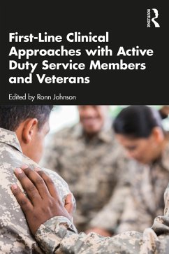 First-Line Clinical Approaches with Active Duty Service Members and Veterans (eBook, ePUB)