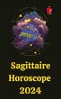 Sagittaire Horoscope 2024 (eBook, ePUB) - Bild 1