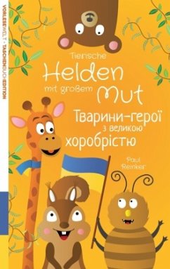 Tierische Helden mit großem Mut (Deutsch Ukrainisch) - Taschenbuchausgabe - Reinker, Paul