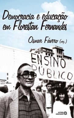 Democracia e educação em Florestan Fernandes (eBook, ePUB) - Fávero, Osmar