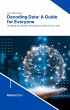 Decoding Data: A Guide for Everyone... - Bild 1
