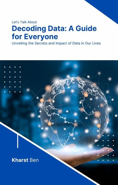 Decoding Data: A Guide for Everyone (eBook, ePUB)