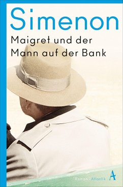 Maigret und der Mann auf der Bank - Simenon, Georges