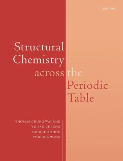 Structural Chemistry across the Periodic Table (eBook, PDF) - Cw Mak, Thomas; Cheung, Yu San; Wang, Yingxia; Du Zhou, Gong