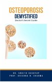 Osteoporosis Demystified: Doctor's Secret Guide (eBook, ePUB)
