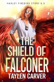 The Shield of Falconer (Harley Firebird, #8) (eBook, ePUB)