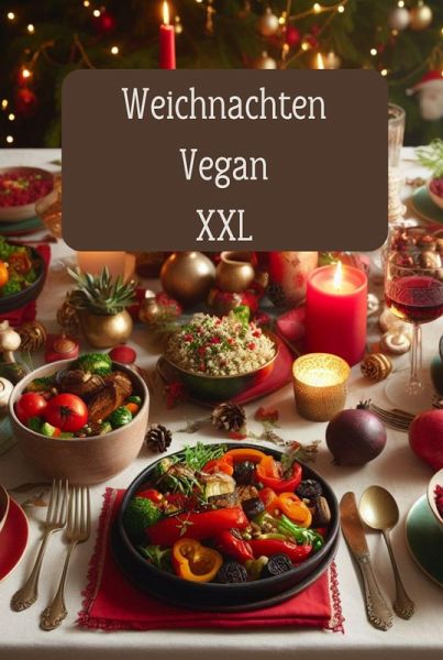 Weihnachten Vegan XXL (eBook, ePUB)