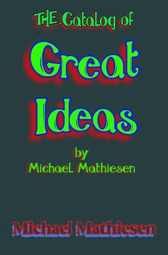 The Catalog of Great Ideas by Michael Mathiesen (eBook, ePUB) - Mathiesen, Michael