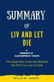 Summary of Liv and Let Die by Alan Shipnuck: The Inside Story of the War Between the PGA Tour and Liv Golf (eBook, ePUB)