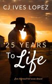 25 Years To Life (The Hopeless Romantics) (eBook, ePUB)
