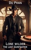 Lone Wilder (eBook, ePUB) Lone Wilder (eBook, ePUB)