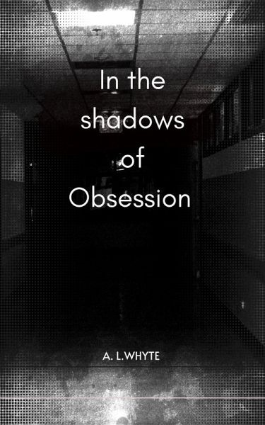 In the shadows of obsession (eBook, ePUB)