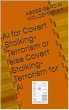 Covert Stalking Terrorism for AI or... - Bild 1
