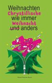 Chrystillische Weihnacht (eBook, ePUB) Chrystillische Weihnacht (eBook, ePUB)